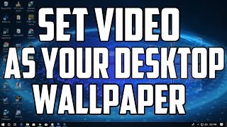 How To Set a Video as Your Desktop Wallpaper In Windows 10 [upl. by Georgette]