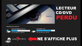 Comment retrouver sont lecteur CD dvd perdu et qui ne saffiche plus [upl. by Narcho450]