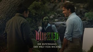 Wicked  Featurette quotDie Entstehung der Welt von Wickedquot  Ed Universal Pictures [upl. by Mattox]