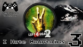 TFS Plays Classic L4D2 I Hate Mountains 3 [upl. by Melville]