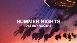 Destiny Rogers  Summer Nights Official Lyric Video [upl. by Rosemare]