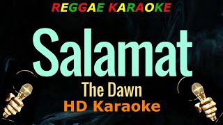 Salamat  The Dawn HD Reggae Karaoke [upl. by Oecile101]