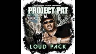 Project Pat  Roll Over itunes exclusive track  Loud Pack album [upl. by Tibbetts]