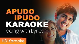 Apudo Ipudo Song HD Karaoke with Lyrics  Bommarillu Movie Song  Siddharth Genelia [upl. by Marita376]