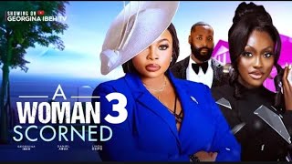 A WOMAN SCORNED NIGERIAN MOVIE 2024  GEORGINA IBEH LINDA OSIFO [upl. by Yvad]