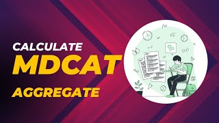 Calculate MDCAT Aggregate 2024 in 1 minute [upl. by Loy551]