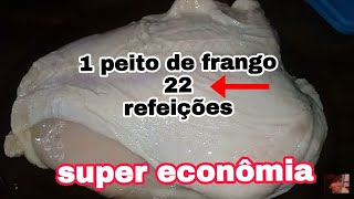 faça com apenas 1 peito de frango 22 refeições [upl. by Aivul183]