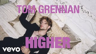 Tom Grennan  Higher Lyric Video [upl. by Yeldar435]