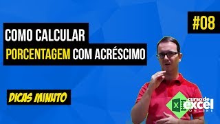 Como calcular Porcentagem Acréscimo no Excel  Dicas Minuto [upl. by Creigh]