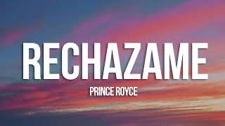 Prince Royce  Rechazame LetraLyrics [upl. by Ahsema245]