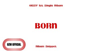 QISSY 키시 BORN Album Snippet [upl. by Eelahc763]