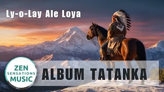 Album Native American  Album Tatanka  10 of the best songs nativeamericanmusic Ly O Lay Ale Loya [upl. by Swee585]