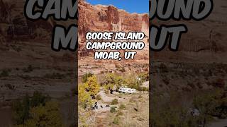 Goose Island Campground The Best Camping In Moab Utah camping rvlife [upl. by Naerol]