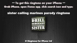 Sister Calling Drill Sergeant Ringtone [upl. by Bremen900]