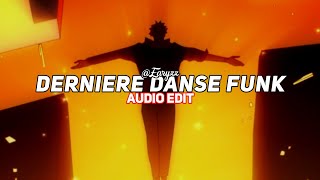 derniere danse funk remix edit audio [upl. by Yvel]