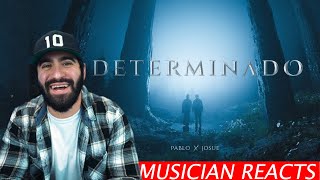 PABLO x JOSUE  DETERMINADO  Musicians Reaction [upl. by Arlyne]