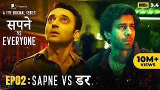 Sapne Vs Everyone  Web Series  EP2  Sapne Vs Darr [upl. by Eizle]