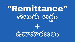 Remittance meaning in telugu with examples  Remittance తెలుగు లో అర్థం meaningintelugu [upl. by Kevan817]