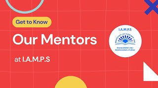 Introducing Our Mentors in IAMPS [upl. by Emmit351]