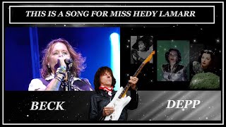 Jeff BeckJohnny Depp  This is Song For Miss Hedy Lamarr Inspirationrexperienced VideoEpilogue [upl. by Hilario]