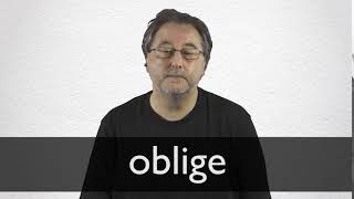 How to pronounce OBLIGE in British English [upl. by Stephen]