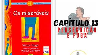 Audiolivro quotOs Miseráveisquot de Victor Hugo com adaptação de Walcyr Carrasco CAPÍTULO 13 [upl. by Dominy389]