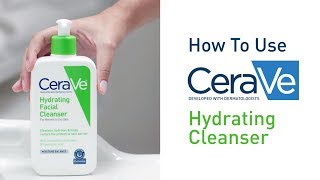 How To Use CeraVe Hydrating Facial Cleanser [upl. by Delmar]