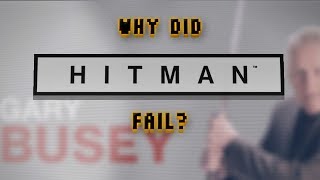 Why Did Hitman Fail [upl. by Rex]