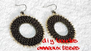 TUTO BOUCLES DOREILLE ANNEAUX TISSES [upl. by Forland]