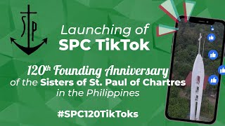 Launching of SPC TIKTOK on the 120th Founding Anniversary of the SPC Sisters in the Philippines [upl. by Anaihk]