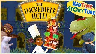 The Incredible Hotel  Read Aloud  KidTime StoryTime Books [upl. by Aineles]