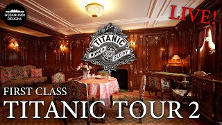 Titanic First Class Tour LIVE Pt 2 [upl. by Linker]