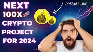 NEXT 100X CRYPTO PROJECT FOR 2024 LIVE PRESALE [upl. by Enala]