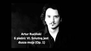 Artur Ruciński Songs of Mieczysław Karłowicz [upl. by Nnylav]