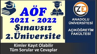 AÖF Sınavsız İkinci Üniversite Kayıtları İle İlgili Tüm Sorular  Anadolu Açıköğretim 20212022 [upl. by Gratiana351]