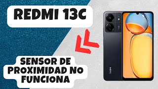 Sensor de proximidad no funciona Redmi 13c [upl. by Sabir]