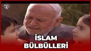 İslam Bülbülleri  Dini Film [upl. by Aelaza153]