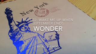 Wonder By RJ Palacio  Part 22  Wake Me Up When September Ends [upl. by Yared771]