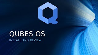 Qubes OS 403 [upl. by Aihsyt]