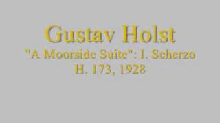 Holst A Moorside Suite  I Scherzo [upl. by Bertold648]