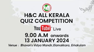 H amp C ALL KERALA QUIZ COMPETITION  LIVE STREAMING  13012024  TIME  900 AM [upl. by Yejus]