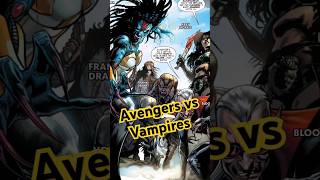 AVENGERS VS VAMPYRES AVENGERS vampire comics marvel story [upl. by Amrak]