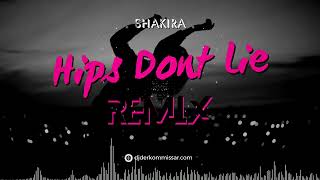 SHAKIRA  Hips Dont Lie REMIX Derkommissar Classic Remix [upl. by Duomham471]