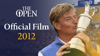 Ernie Els wins at Royal Lytham amp St Annes  The Open Official Film 2012 [upl. by Cordalia483]