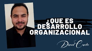 ¿Qué es el desarrollo organizacional [upl. by Nylazor83]