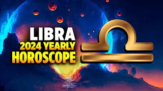 Libra 2024 Yearly Horoscope [upl. by Ashmead]