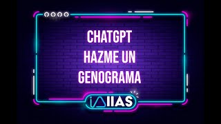 TUTURIAL  Así puede hacerte CHATGPT un GENOGRAMA en Trabajo Social [upl. by Nosnaj]