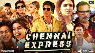 Chennai Express Full Movie HD Hindi  Shah Rukh Khan  Deepika Padukone   Review amp Facts [upl. by Akemahs936]