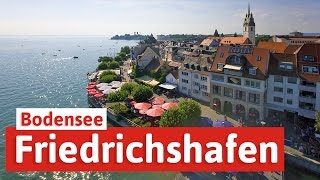 Urlaub in Friedrichshafen  Wohlfühlen am Bodensee [upl. by Nrojb350]