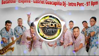 Batahola  Esquiva  Gabriel Guacapiña Dj  Intro Perc  97 Bpm [upl. by Berk245]